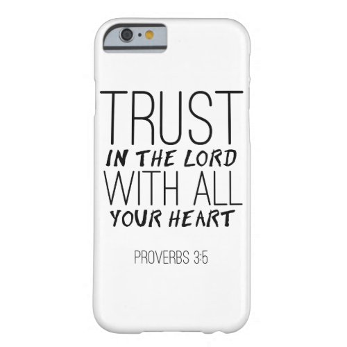 Trust In The Lord With All Your Heart iPhone Case