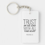 &quot;trust In The Lord With All Your Heart&quot; Key Chain at Zazzle