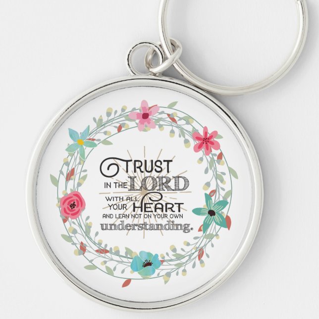 Trust In the Lord with all your Heart Keychain (Front)