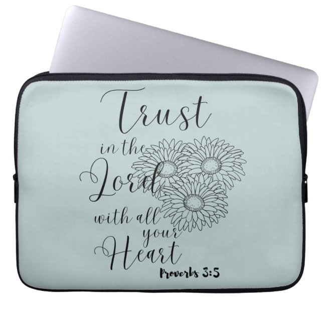 Trust in the Lord with all your Heart  Laptop Sleeve (Front)