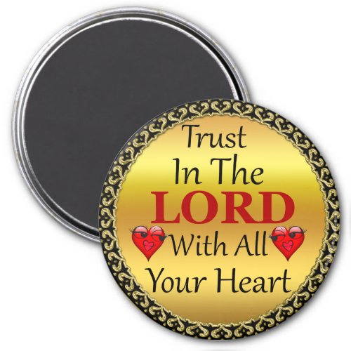 Trust in the Lord with all your Heart Proverbs 35 Magnet