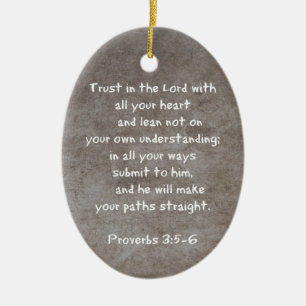 Trust in the Lord with all your heart...Proverbs 3 Ceramic Ornament