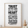 Trust In The Lord With All Your, Proverbs 3:5-6 Poster