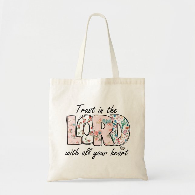 Trust in the Lord with Tote Bag (Front)