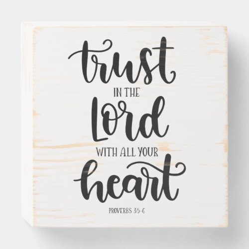 Trust In The Lord  Wooden Box Sign