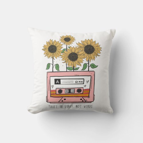 Trust In Vibes Not Words Throw Pillow