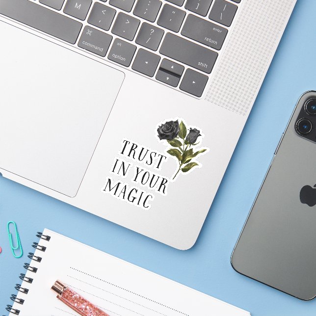 Trust In Your Magic Black Rose Sticker (Laptop w/ iPhone)