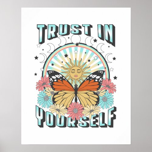 Trust in Yourself  Celestial Sun and Butterfly Poster