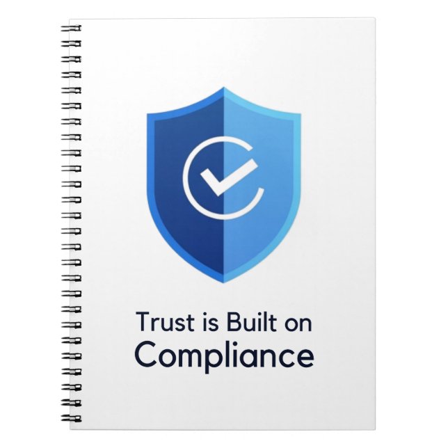 Trust is Built on Compliance Notebook (Front)