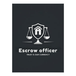 Trust Is Our Currency – Escrow Officer Poster