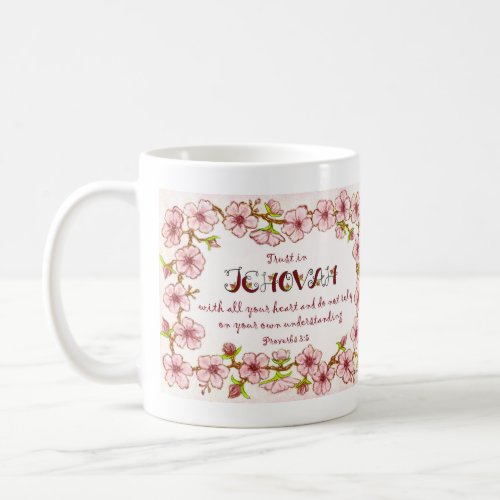 Trust Jehovah with All Heart Scripture Mug