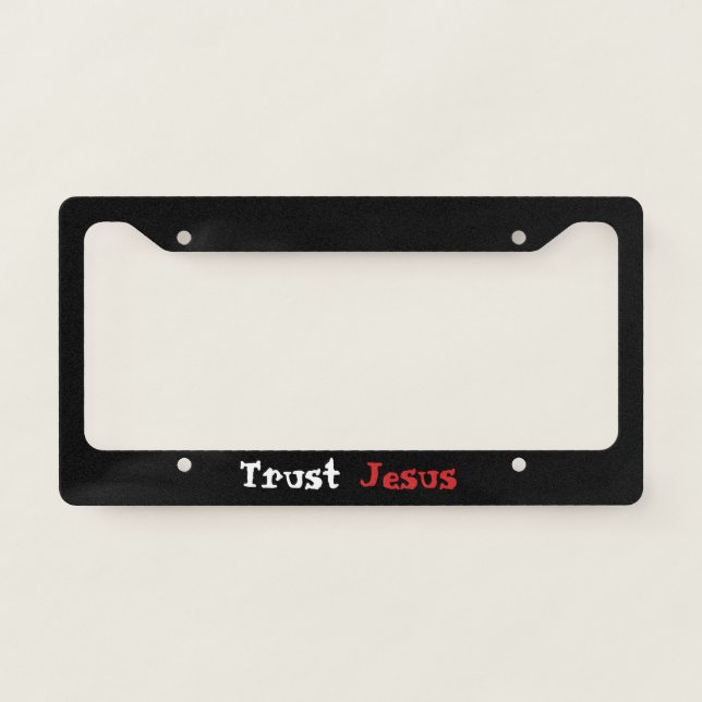 ‘Trust Jesus’ Christian Quote License Plate Frame (Front)