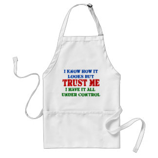 Trust Me - All Under Control Adult Apron
