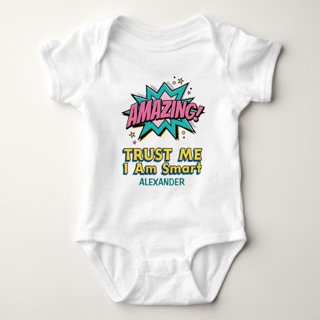Trust Me Amazing Smart Cute Fun Personalize  Baby Bodysuit (Front)
