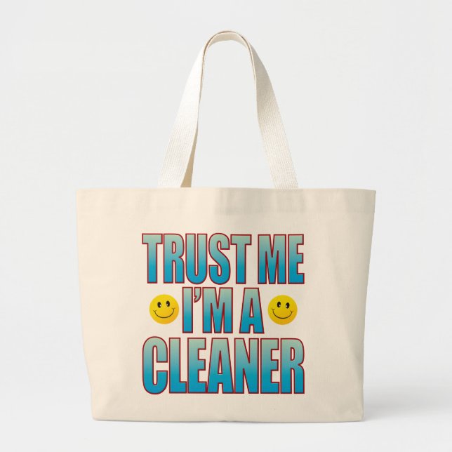 Trust Me Cleaner Life B Large Tote Bag (Front)