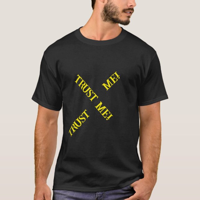 TRUST ME EXPRESSION! T-Shirt (Front)