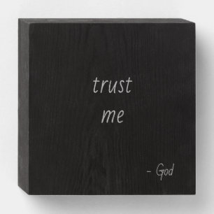 Trust Me - God Wood Box Sign