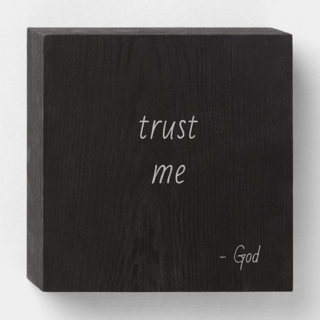 Trust Me - God Wood Box Sign (Front Horizontal)