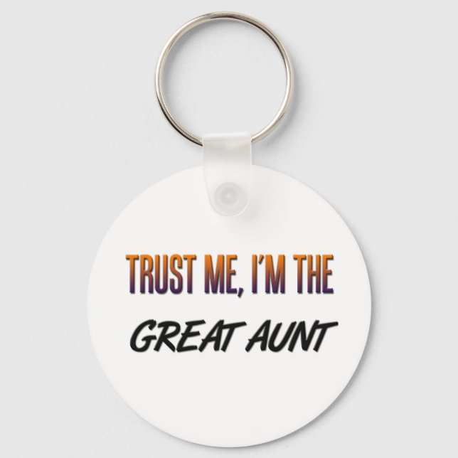 Trust Me Great Aunt Keychain (Front)
