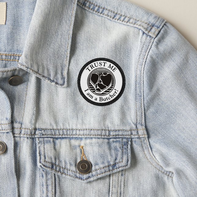 Trust me, I am a Butcher Patch (On Jacket)