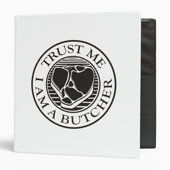 Trust me, I am a Butcher T-bone 3 Ring Binder (Front/Inside)