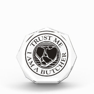 Trust me, I am a Butcher T-bone Acrylic Award