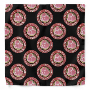 Trust me, I am a Butcher T-bone Bandana