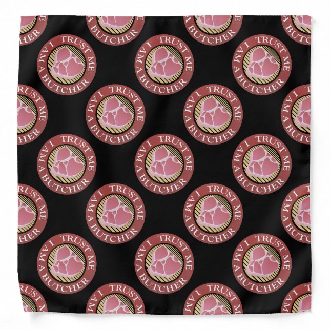 Trust me, I am a Butcher T-bone Bandana (Front)