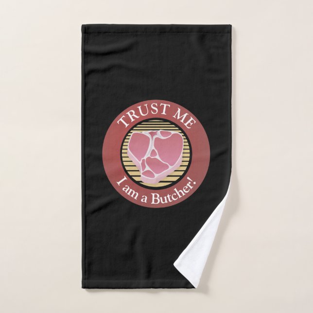 Trust me, I am a Butcher T-bone Bath Towel Set (Hand Towel)
