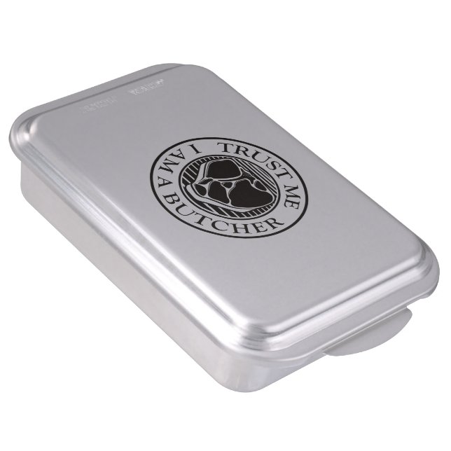 Trust me, I am a Butcher T-bone Cake Pan (Side)