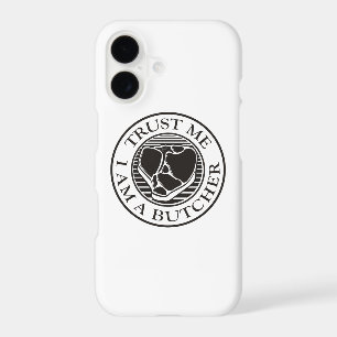 Trust me, I am a Butcher T-bone iPhone 17 Case