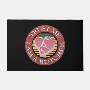 Trust me, I am a Butcher T-bone Doormat