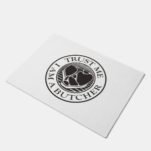 Trust me, I am a Butcher T-bone Doormat