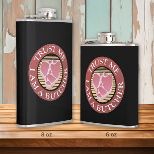 Trust me, I am a Butcher T-bone Flask