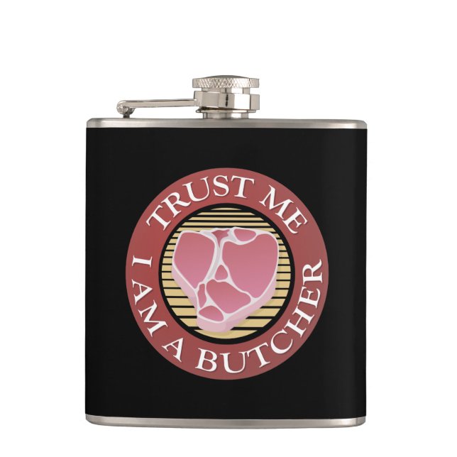 Trust me, I am a Butcher T-bone Flask (Front)