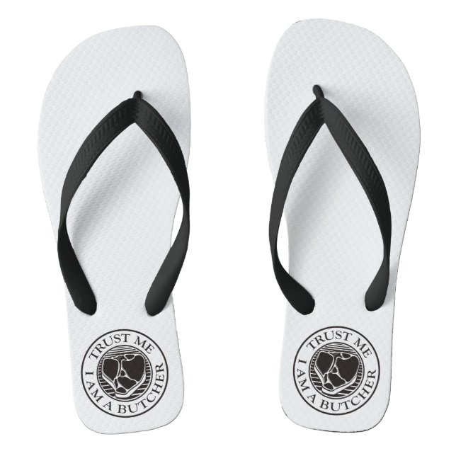 Trust me, I am a Butcher T-bone Flip Flops (Footbed)