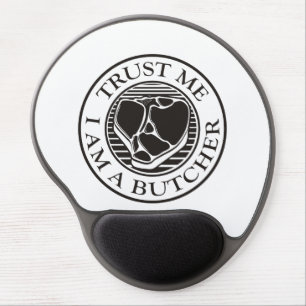 Trust me, I am a Butcher T-bone Gel Mouse Pad