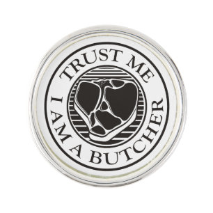 Trust me, I am a Butcher T-bone Lapel Pin
