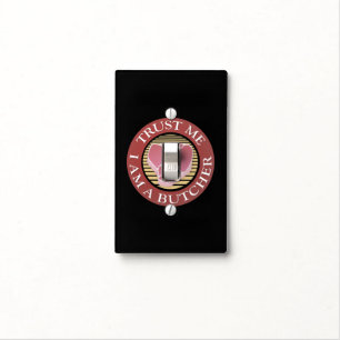 Trust me, I am a Butcher T-bone Light Switch Cover