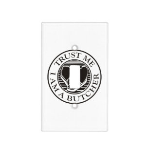 Trust me, I am a Butcher T-bone Light Switch Cover
