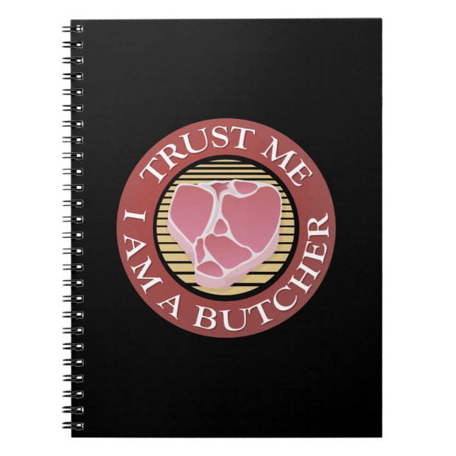 Trust me, I am a Butcher T-bone Notebook (Front)