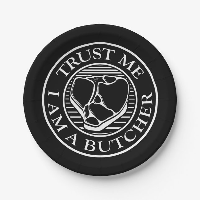 Trust me, I am a Butcher T-bone Paper Plates (Front)