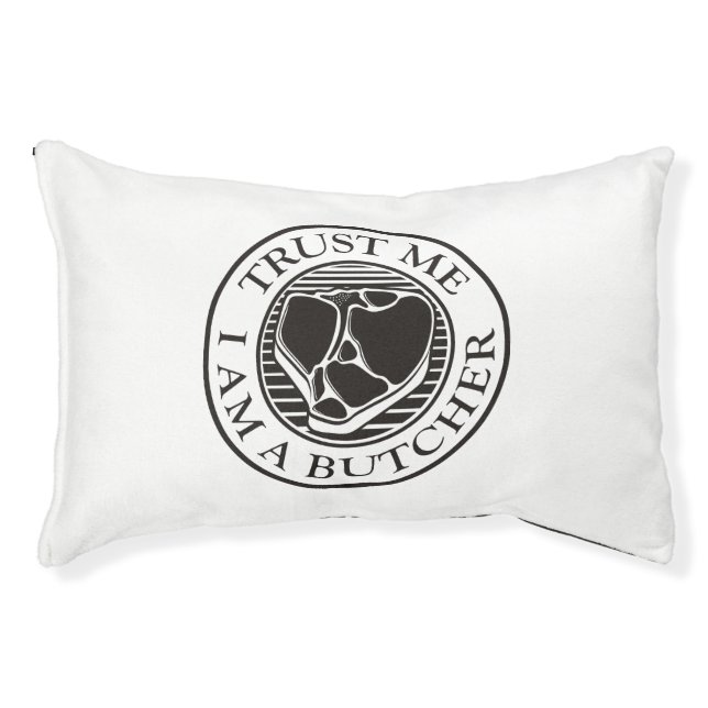 Trust me, I am a Butcher T-bone Pet Bed (Front)
