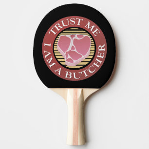Trust me, I am a Butcher T-bone Ping-Pong Paddle