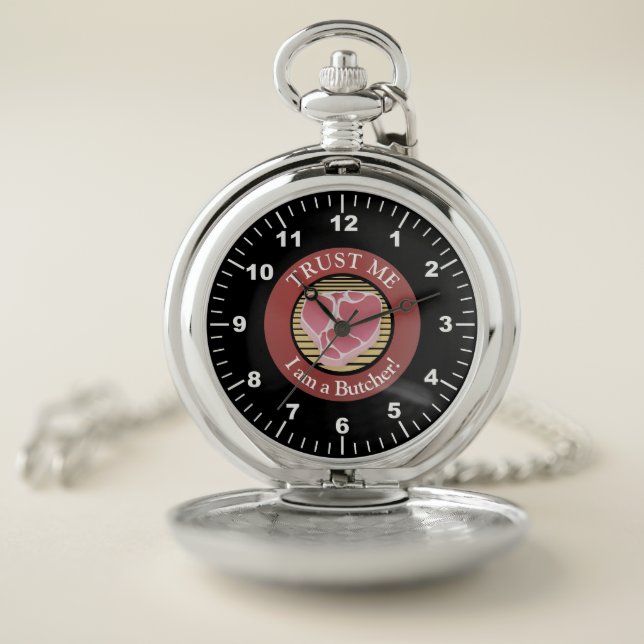 Trust me, I am a Butcher T-bone Pocket Watch (Inside)