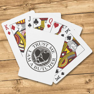 Trust me, I am a Butcher T-bone Poker Cards