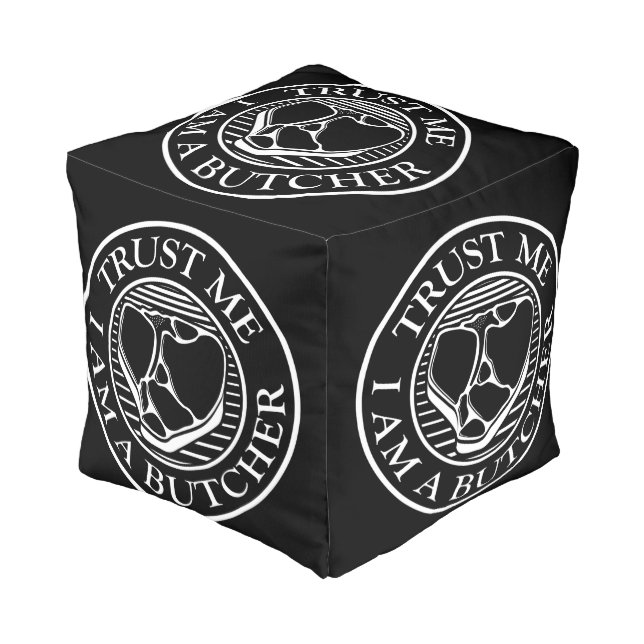 Trust me, I am a Butcher T-bone Pouf (Angled Front)