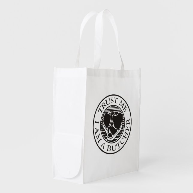 Trust me, I am a Butcher T-bone Reusable Grocery Bag (Front Side)