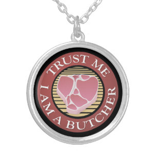 Trust me, I am a Butcher T-bone Silver Plated Necklace