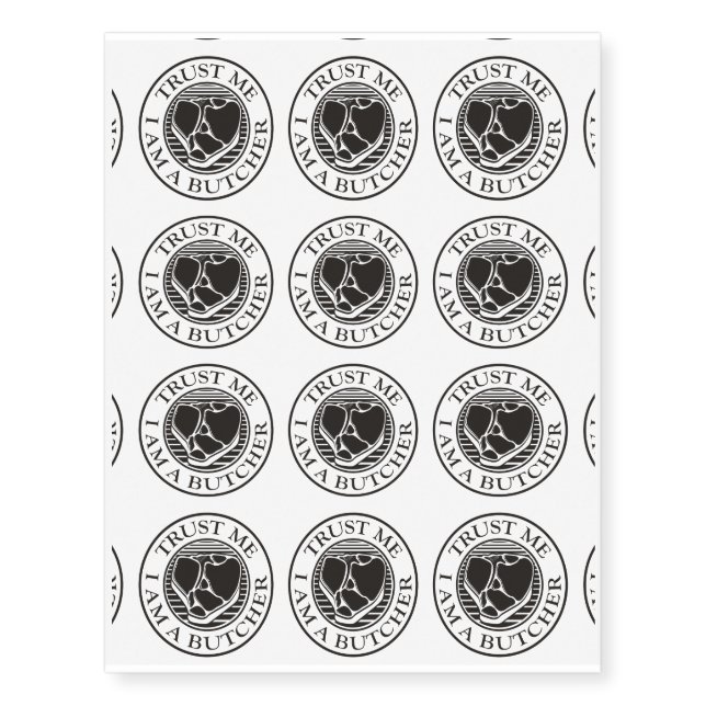 Trust me, I am a Butcher T-bone Temporary Tattoos (Front)